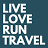 Live Love Run Travel