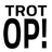 Trot Op!