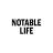 Notable Life -