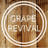 GRAPE REVIVAL