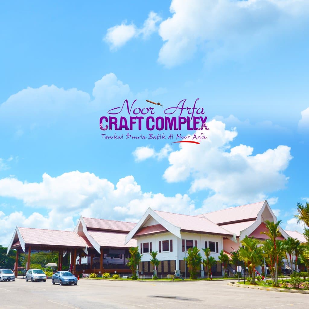 Noor Arfa Craft Complex- The  Biggest batik showroom in Terengganu